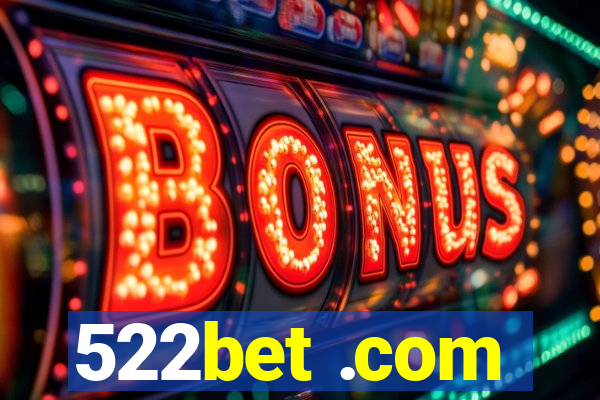 522bet .com